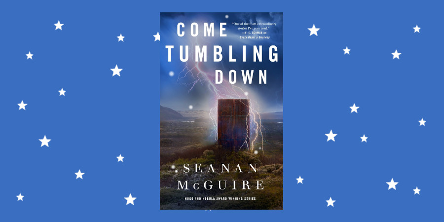 Come Tumbling Down by Seanan McGuire