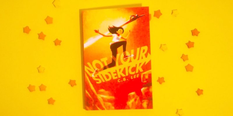 Rezension zu Not Your Sidekick von C.B. Lee